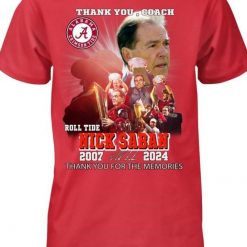 Thank You, Coach Roll Tide Nick Saban 2007  2024 Thank You For The Memories T-Shirt